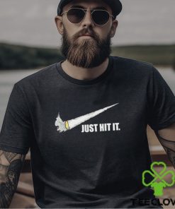 Just Hit It Funny Cannabis Smoker Weed Marijuana Stoner T Shirt