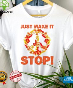 Just Make It Stop For National Gun Violence Awareness Day T Shirt