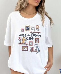 Just One More Cat T shirt