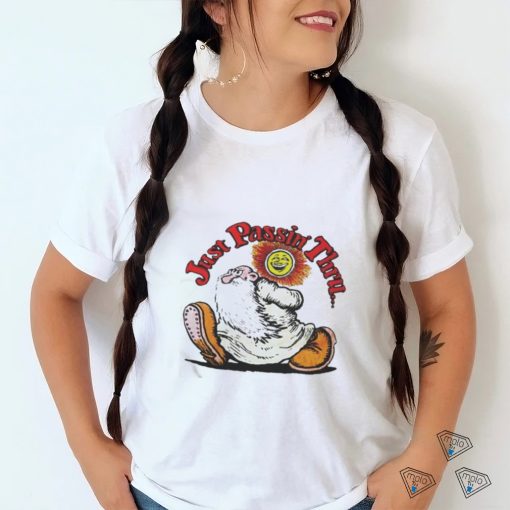 Just Passin Thru Crumb GAS T Shirt
