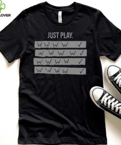 Just Play Shirt