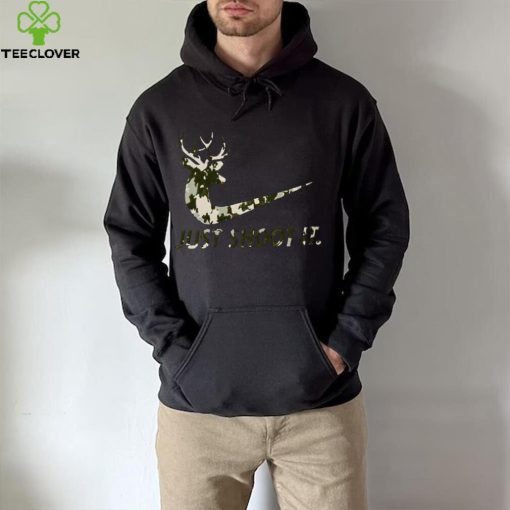 Just Shoot It Funny Nike Hunting Deer hoodie, sweater, longsleeve, shirt v-neck, t-shirt