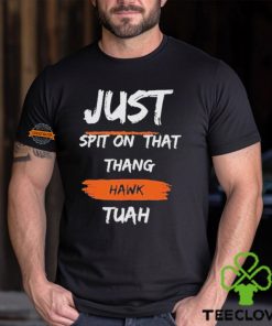 Just Spit on That Thang Hawk Tuah Text T Shirt