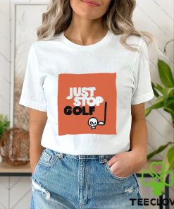 Just Stop Gold skull art hoodie, sweater, longsleeve, shirt v-neck, t-shirt