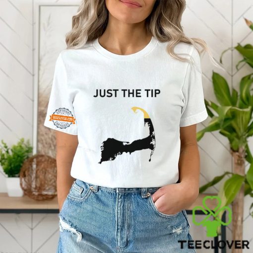 Just The Tip P Town Shirt