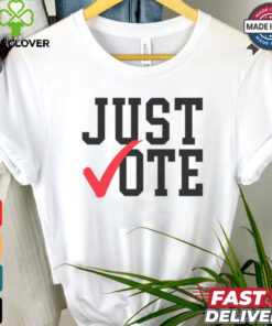 Just Vote Shirt
