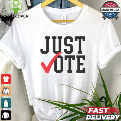 Just Vote Shirt