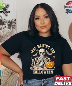 Just Waiting For Halloween Skeleton Coffee Spooky Season Shirt