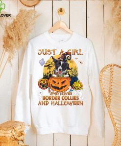 Just a Girl who loves Border Collie and Halloween T Shirt