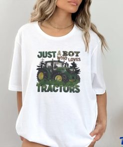 Just a boy who loves tractors shirt