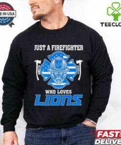 Just a firefighter who loves Detroit Lions shirt