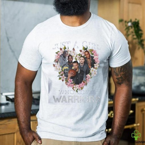 Just a girl who loves warriors t shirt