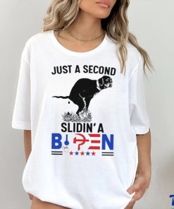 Just a second slidin’a Biden shirt