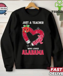 Just a Teacher Who Loves Alabama Crimson Tide Shirt, Alabama Crimson Tide fan tee, teacher appreciation shirt, college football fan gift