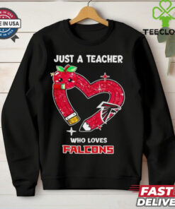 Just a teacher who loves Atlanta Falcons heart shirt