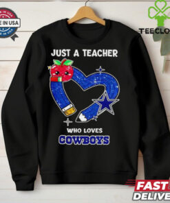 Just a teacher who loves Dallas Cowboys heart shirt