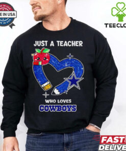 Just a teacher who loves Dallas Cowboys heart shirt