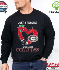 Just a teacher who loves Georgia Bulldogs shirt