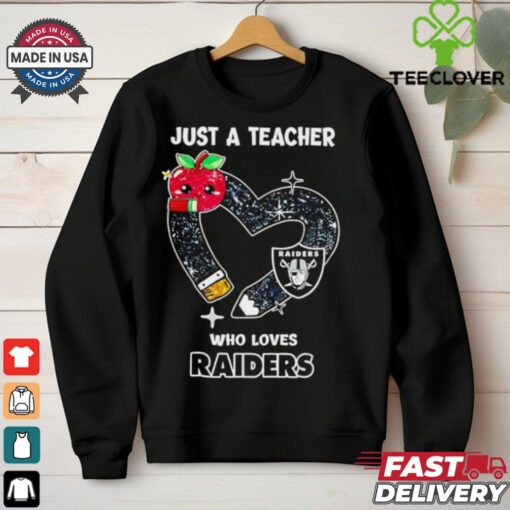 Just a teacher who loves Las Vegas Raiders heart shirt