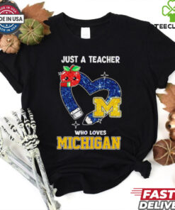Just a teacher who loves Michigan Wolverines shirt