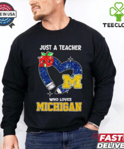 Just a teacher who loves Michigan Wolverines shirt