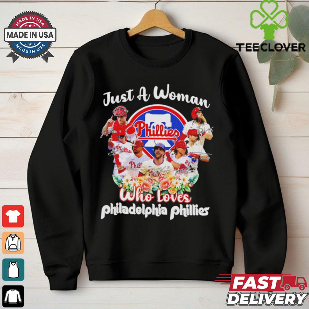 Just a woman who loves Philadelphia Phillies all team signatures shirt Just a woman who loves Philadelphia Phillies all team signatures shirt