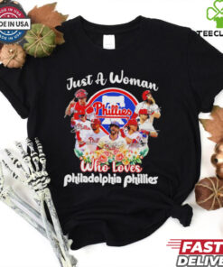 Just a woman who loves Philadelphia Phillies all team signatures shirt