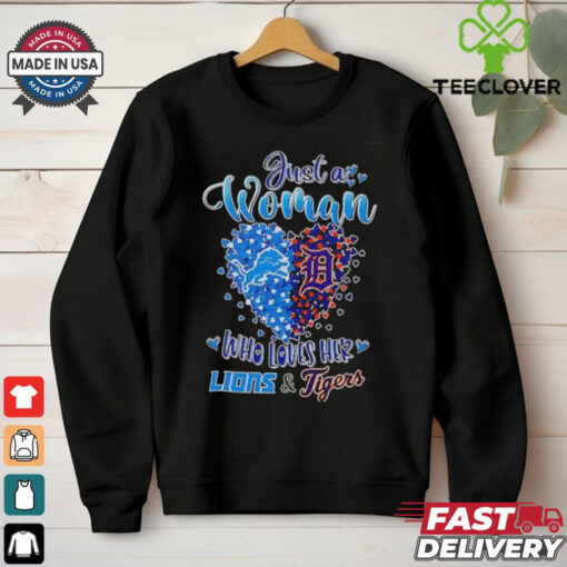 Just a woman who loves her Detroit Lions and Detroit Tigers heart shirt