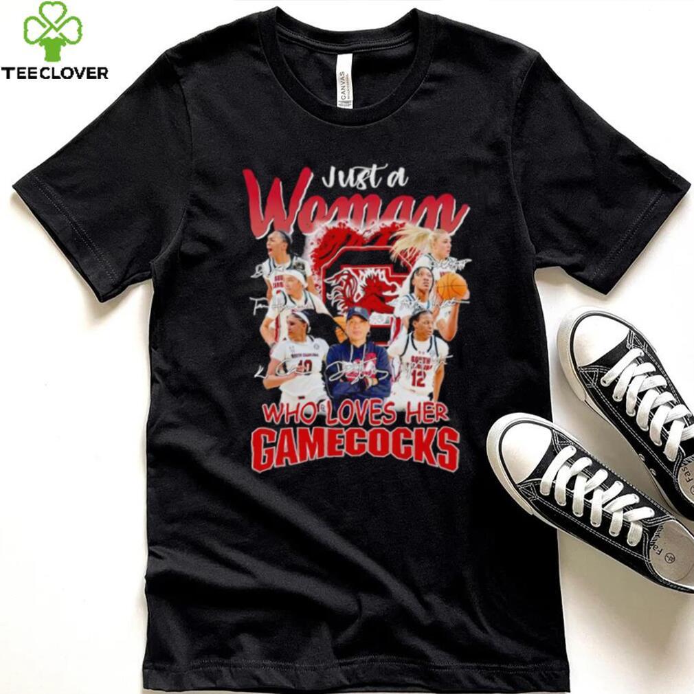 Just a woman who loves her Gamecocks signatures shirt Just a woman who loves her Gamecocks signatures shirt