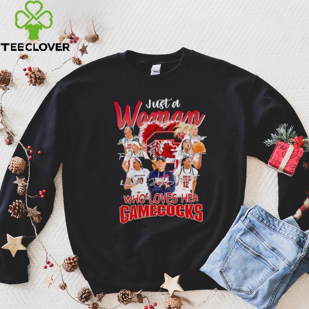 Just a woman who loves her Gamecocks signatures shirt Just a woman who loves her Gamecocks signatures shirt