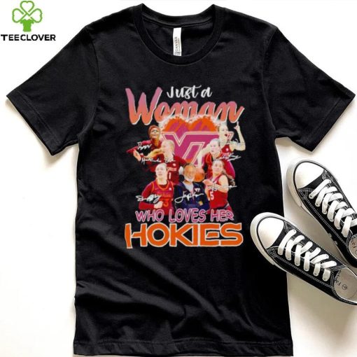 Just a woman who loves her Hokies signatures shirt