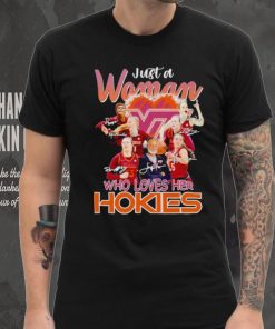 Just a woman who loves her Hokies signatures shirt