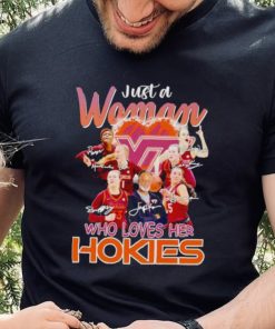 Just a woman who loves her Hokies signatures shirt