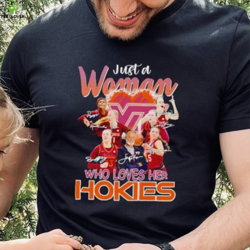 Just a woman who loves her Hokies signatures shirt