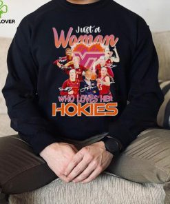 Just a woman who loves her Hokies signatures shirt