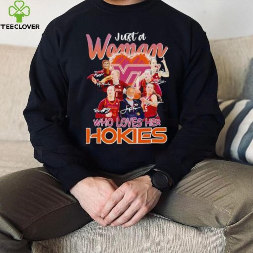Just a woman who loves her Hokies signatures shirt