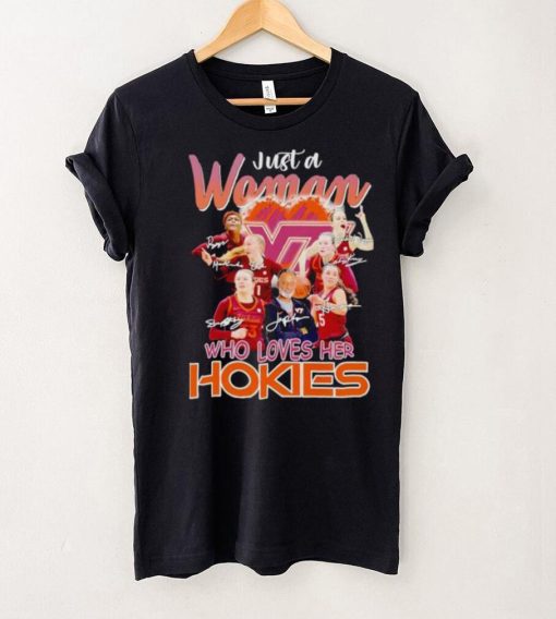 Just a woman who loves her Hokies signatures shirt