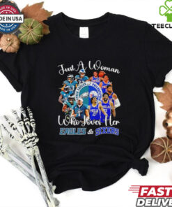 Just a woman who loves her Philadelphia Eagles and Sixers Signatures shirt