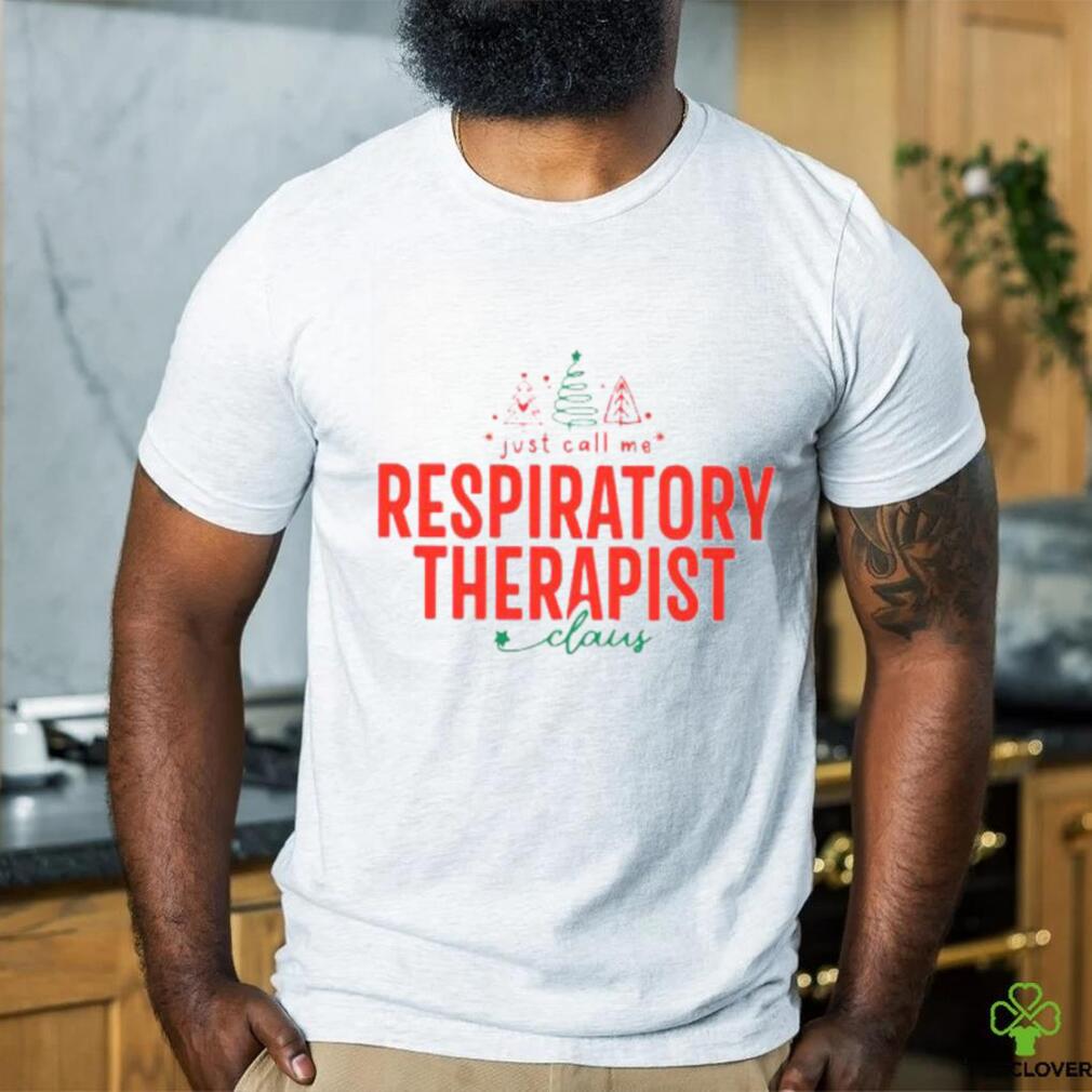 Just call me Respiratory Therapist cloud christmas 2023 t shirt Just call me Respiratory Therapist cloud christmas 2023 t shirt