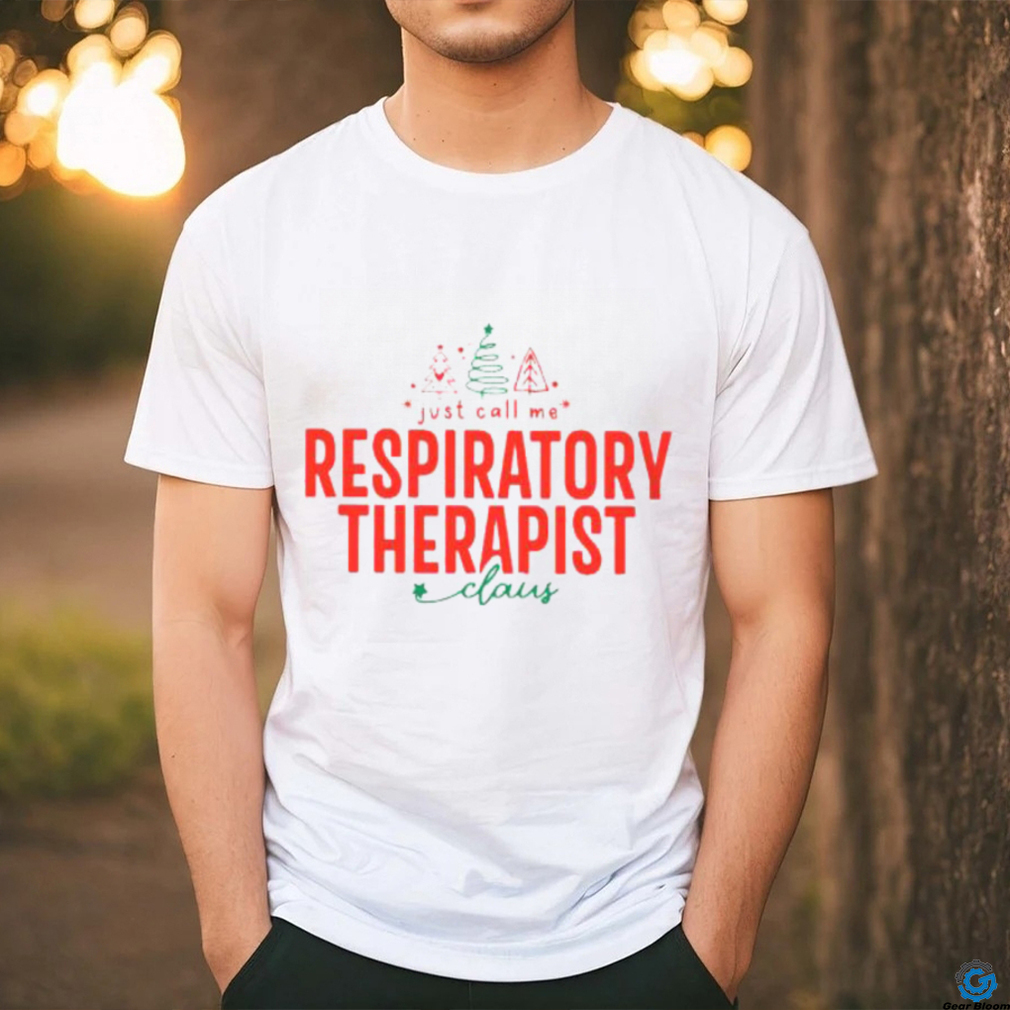 Just call me Respiratory Therapist cloud christmas 2023 t shirt Just call me Respiratory Therapist cloud christmas 2023 t shirt