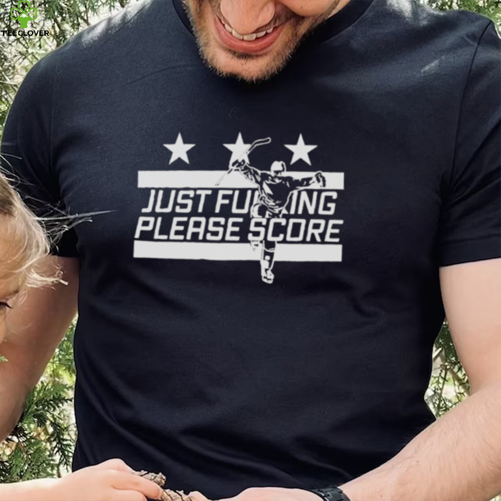 Just please score Hockey shirt