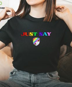 Just say gay san diego shirt