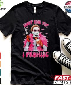 Just the tip I promise Halloween shirt