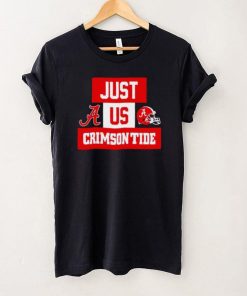 Just us Alabama Crimson Tide helmet logo shirt 2 Just us Alabama Crimson Tide helmet logo shirt