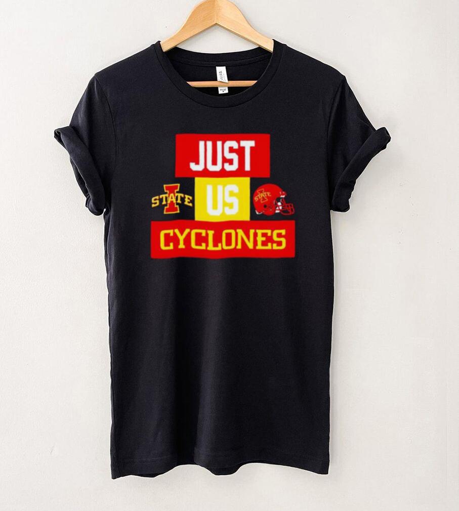 Just us Iowa State Cyclones helmet logo shirt Just us Iowa State Cyclones helmet logo shirt