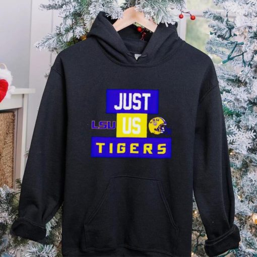 Just us LSU Tigers helmet logo hoodie, sweater, longsleeve, shirt v-neck, t-shirt