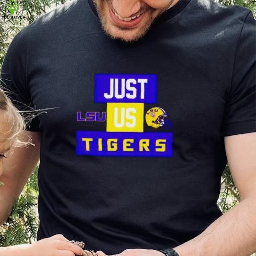 Just us LSU Tigers helmet logo hoodie, sweater, longsleeve, shirt v-neck, t-shirt