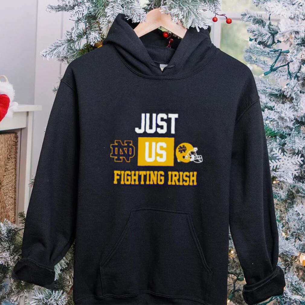 Just us Notre Dame Fighting Irish helmet logo shirt Just us Notre Dame Fighting Irish helmet logo shirt