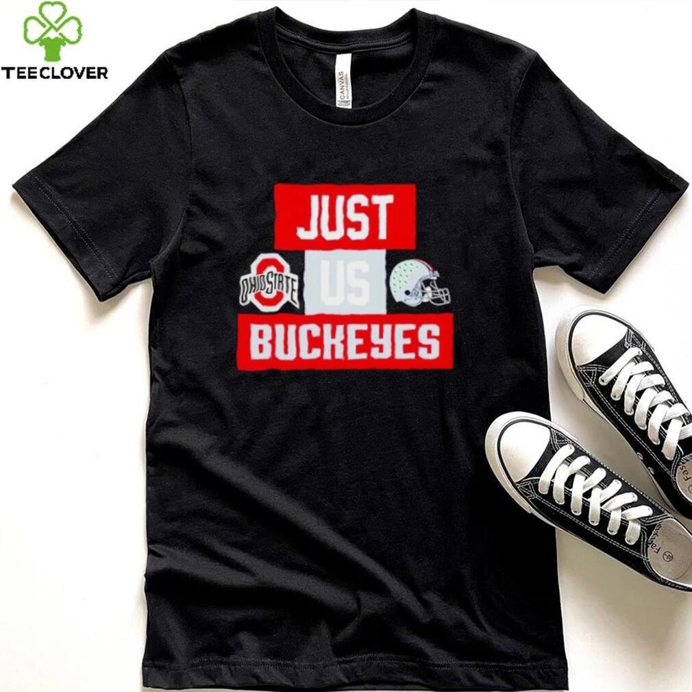 Just us Ohio State Buckeyes helmet logo shirt Just us Ohio State Buckeyes helmet logo shirt