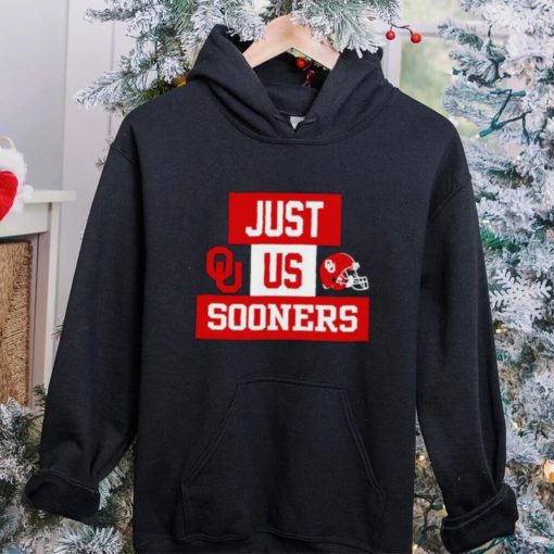 Just us Oklahoma Sooners helmet logo hoodie, sweater, longsleeve, shirt v-neck, t-shirt